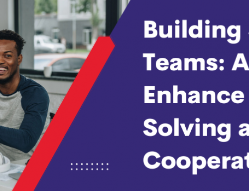 Building Stronger IT Teams: Activities to Enhance Problem-Solving and Cooperation