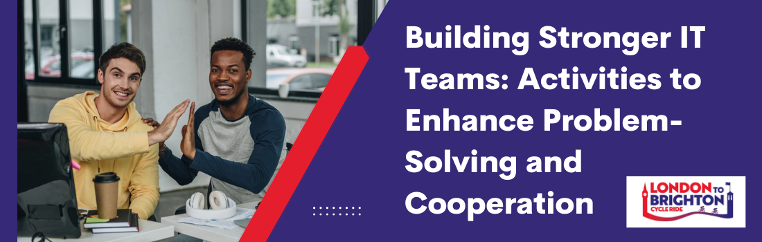 Building Stronger IT Teams: Activities to Enhance Problem-Solving and Cooperation