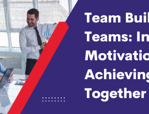 Team Building for Sales Teams: Increasing Motivation and Achieving Targets Together