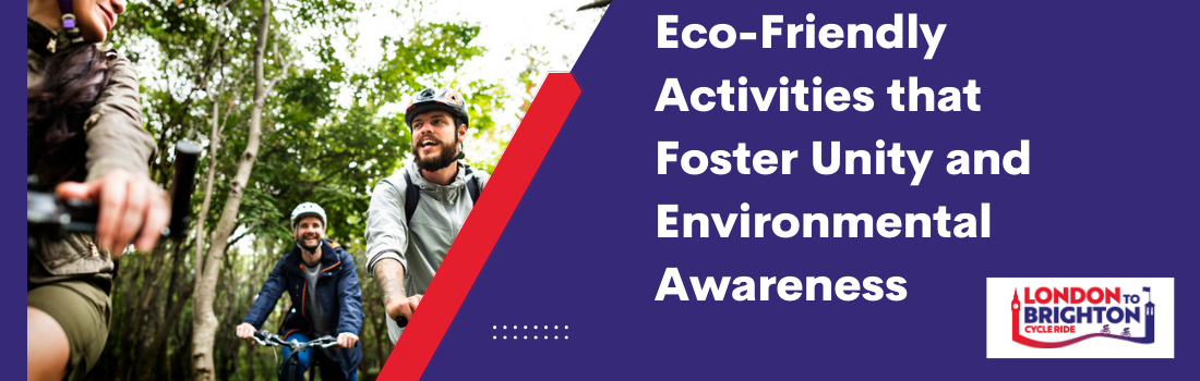 Eco-Friendly Activities that Foster Unity and Environmental Awareness