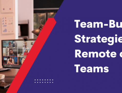 Team-Building Strategies for Remote or Hybrid Teams