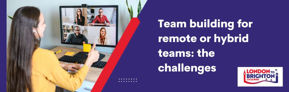 Team building for remote or hybrid teams: the challenges